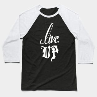 live up Baseball T-Shirt